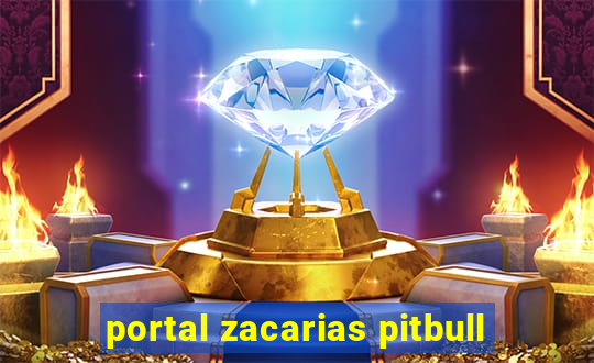 portal zacarias pitbull